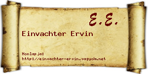 Einvachter Ervin névjegykártya